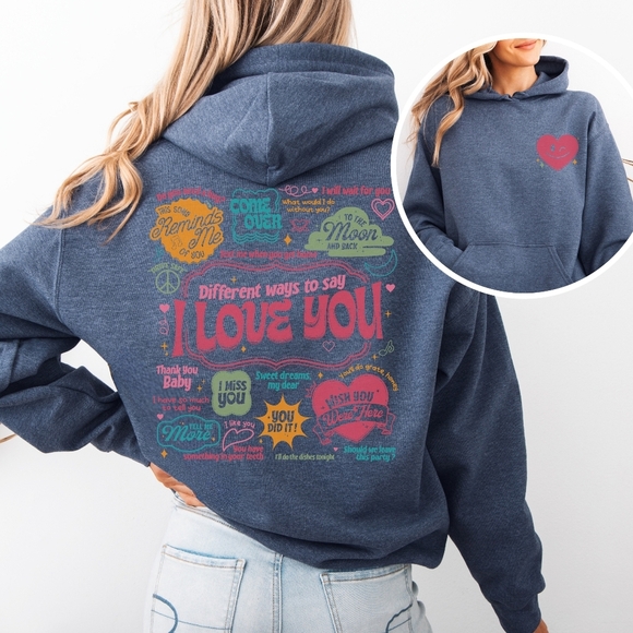 Different Ways To Say I Love You Graphic Hoodie Sweatshirt - Picture 14 of 16